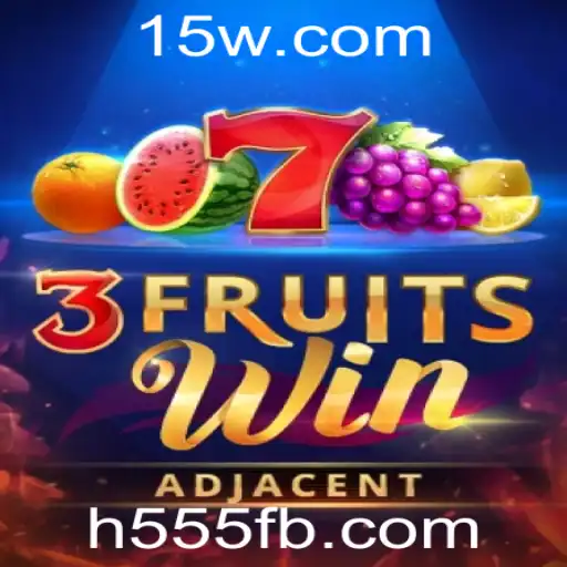 Explorando 3FruitsWin: O Fascinante Mundo do Jogo com a Palavra-chave 555fb